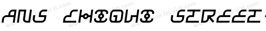 ANS chiqui street字体转换